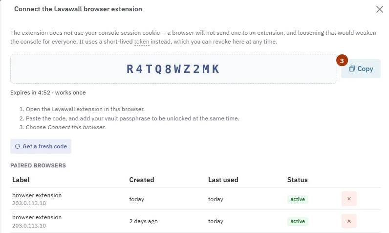 La fenêtre Connect the Lavawall browser extension dans la console, qui affiche un code de jumelage à usage unique avec un bouton Copy numéroté 3, la durée de validité du code, un bouton Get a fresh code et la liste Paired browsers indiquant la date de création et de dernière utilisation de chaque navigateur, son état et un bouton de retrait.